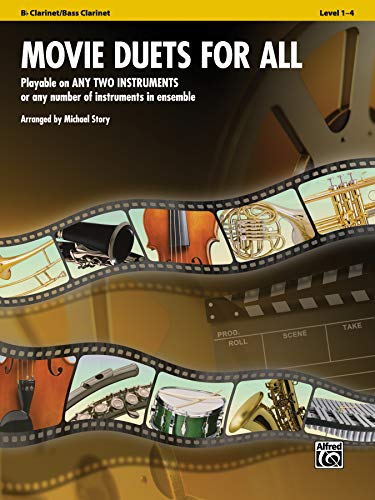Movie Duets for All - Bb Clarinet / Bass Clarinet: Playable on Any Two Instruments or Any Number of Instruments in Ensemble (Instrumental Ensembles for All)